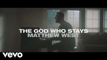 Thumbnail of Matthew West - The God Who Stays