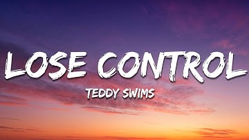 Thumbnail of Teddy Swims - Lose Control (Lyrics)