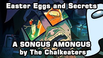 Thumbnail of Easter Eggs and Secrets in A SONGUS AMONGUS [ Animation & Song ] by The Chalkeaters