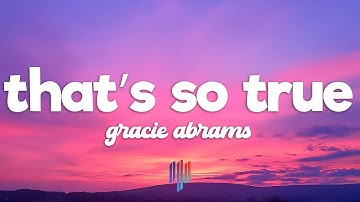 Thumbnail of Gracie Abrams - That’s So True (Lyrics)