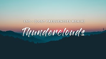 Thumbnail of LSD - Thunderclouds (Lyrics) Lost Frequencies Remix