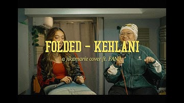 Thumbnail of Folded - Kehlani (a jikamarie cover ft. FANA)