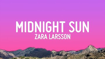 Thumbnail of Zara Larsson - Midnight Sun (Lyrics)