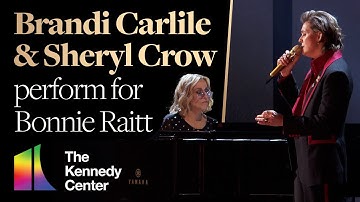 Thumbnail of Brandi Carlile & Sheryl Crow - "I Can't Make You Love Me" for Bonnie Raitt | Kennedy Center Honors