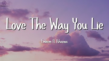 Thumbnail of Eminem, Rihanna - Love The Way You Lie (Lyrics)