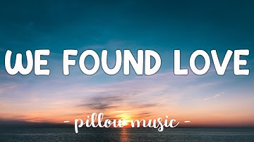 Thumbnail of We Found Love - Rihanna (Feat. Calvin Harris) (Lyrics) 🎵