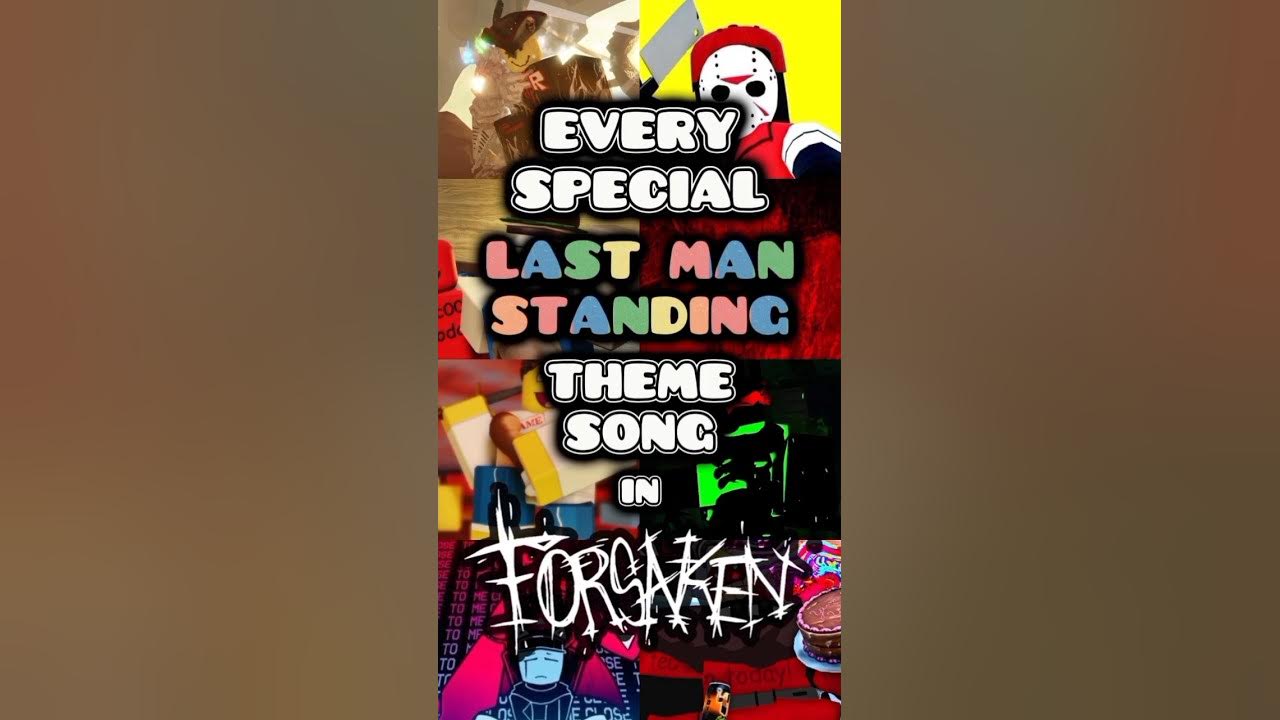Every Special LAST MAN STANDING Theme Song in under a minute! | Roblox Forsaken