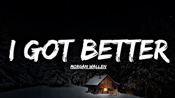 Thumbnail of Morgan Wallen - I GOT BETTER (Official Music Video)