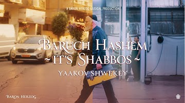 Thumbnail of SHWEKEY - Baruch Hashem It’s Shabbos