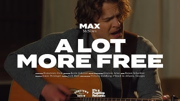 Thumbnail of Max McNown - A Lot More Free (Official Music Video)