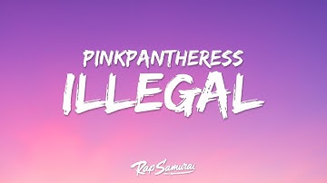Thumbnail of PinkPantheress - Illegal (Lyrics) "my name is pink and i'm really glad to meet you"
