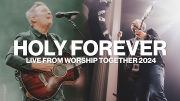 Thumbnail of Holy Forever // Chris Tomlin // Live From Worship Together 2024
