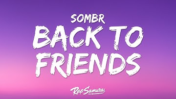 Thumbnail of sombr - back to friends (Lyrics) "how can we go back to being friends"