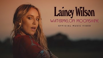 Thumbnail of Lainey Wilson - Watermelon Moonshine (Official Music Video)