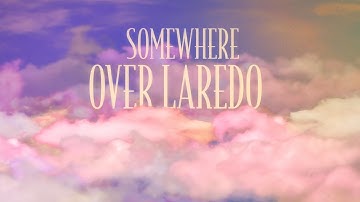 Thumbnail of Lainey Wilson - Somewhere Over Laredo (Official Lyric Video)