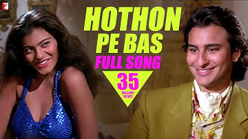 Thumbnail of Hothon Pe Bas | Full Song | Yeh Dillagi | Saif Ali Khan | Kajol | Lata Mangeshkar | Kumar Sanu