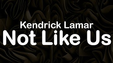 Thumbnail of Kendrick Lamar - Not Like Us (Clean Lyrics)