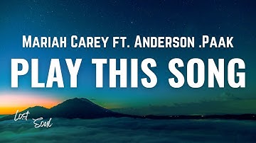 Thumbnail of Mariah Carey - Play This Song [Lyrics] ft. Anderson .Paak