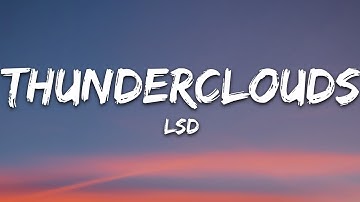 Thumbnail of LSD - Thunderclouds (Lyrics) ft. Sia, Diplo, Labrinth