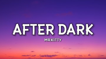 Thumbnail of Mr.Kitty - After Dark (Lyrics) "If I can’t have you no one can" [Tiktok Song]