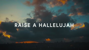Thumbnail of Raise A Hallelujah (Lyrics) ~ Bethel Music