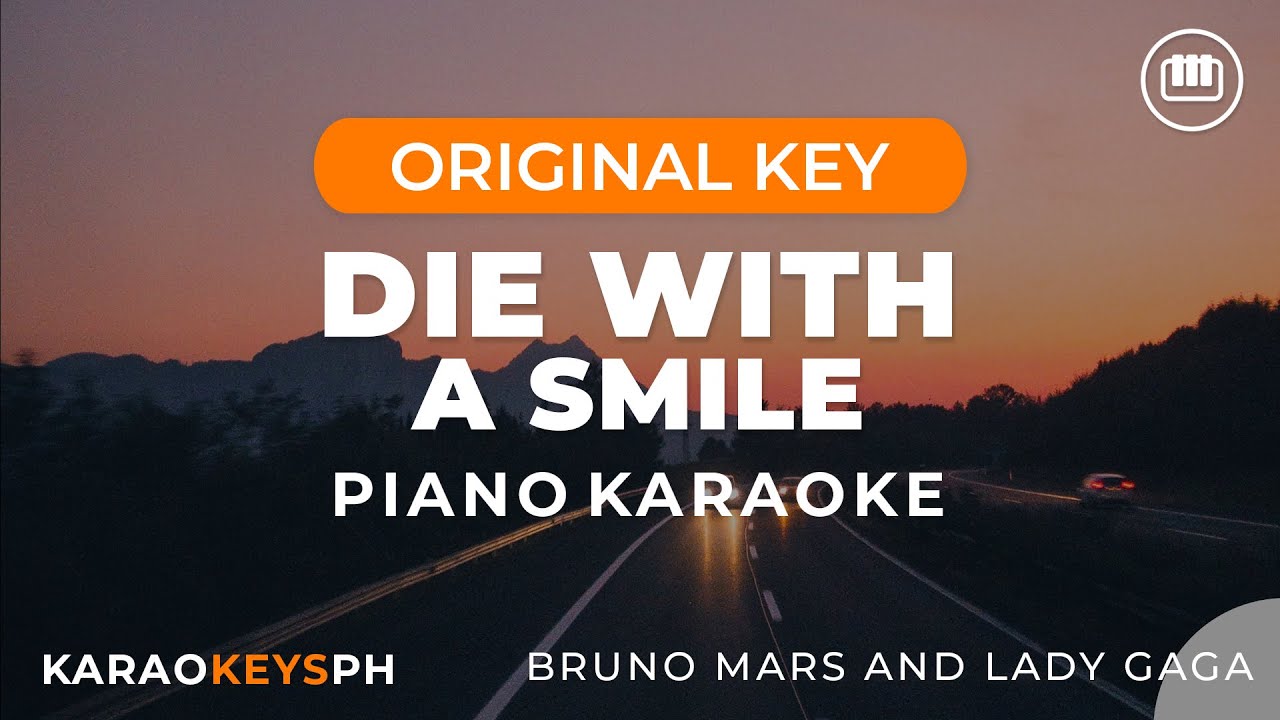 Thumbnail of Die With A Smile - Lady Gaga and Bruno Mars (Piano Karaoke)