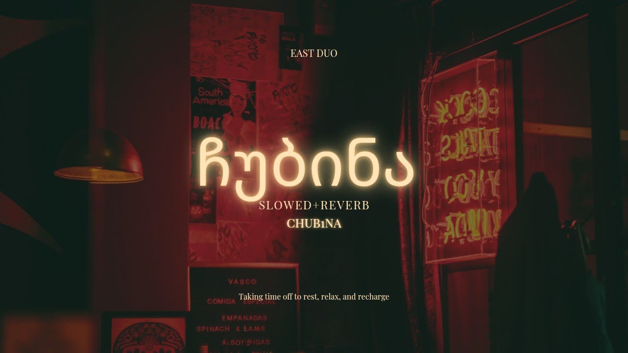 Thumbnail of East Duo - "ჩუბინა" (Chub1na) Slowed+Reverb