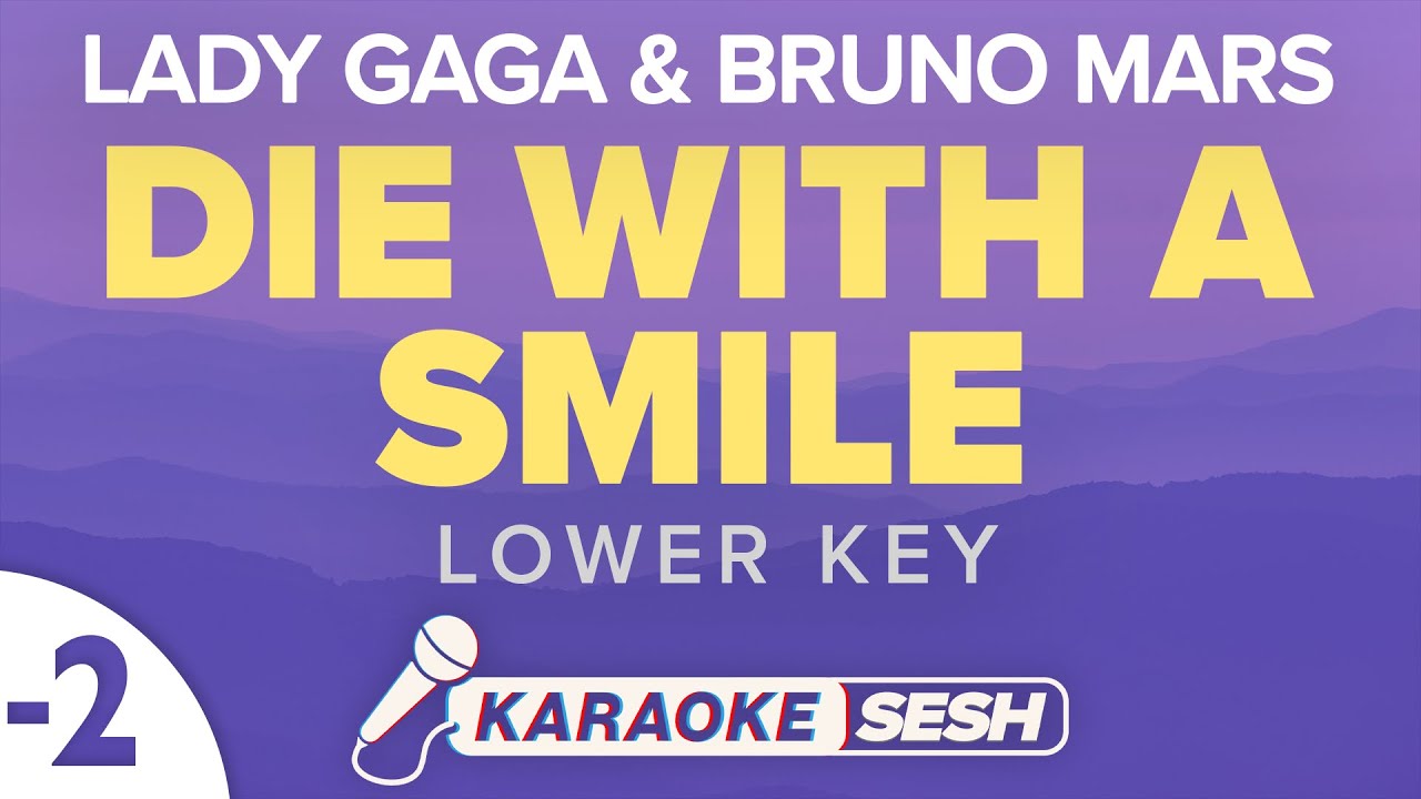 Thumbnail of Die With A Smile (Lower Key) Karaoke - Lady Gaga & Bruno Mars