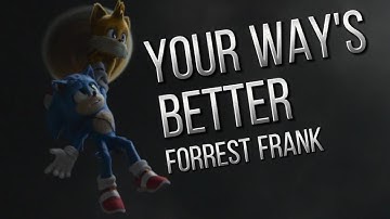 Thumbnail of Your Way's Better - Forrest Frank || AMV || Sonic The Hedgehog
