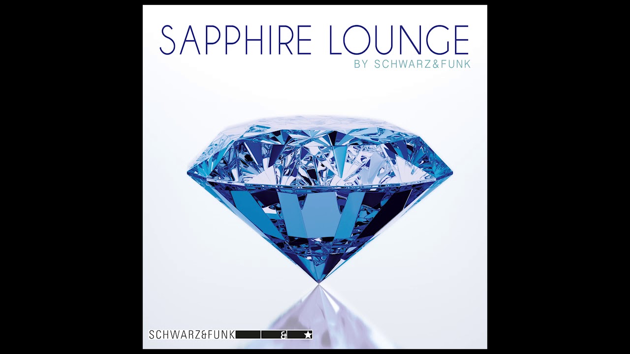 Thumbnail of Schwarz & Funk - Sapphire Lounge - Chillout Music Mix
