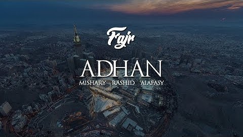 Thumbnail of Adhan (Call to prayer) | Mishary Rashid Alafasy | Fajr | Maqam Hijaz ᴴᴰ