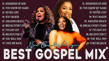 Thumbnail of GOODNESS OF GOD 💥 Top Best 50 Gospel Music Lyrics Of All Time 💥 CeCe Winans, Tasha Cobbs