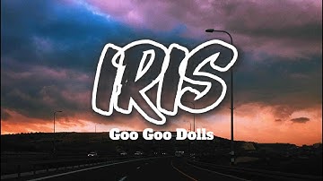 Thumbnail of IRIS by Goo Goo Dolls (Lyrics) | Hinder, David Cook & Lifehouse (Mix Lyrics)