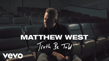 Thumbnail of Matthew West - Truth Be Told