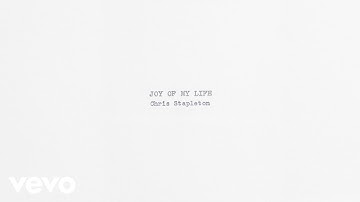 Thumbnail of Chris Stapleton - Joy Of My Life (Official Audio)