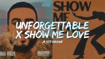 Thumbnail of Unforgettable X Show Me Love (French Montana, WizTheMc, bees & honey, Swae Lee) [Jr Stit Mashup]