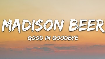 Thumbnail of Madison Beer - Good in Goodbye (Lyrics)