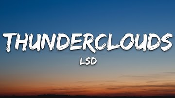 Thumbnail of LSD - Thunderclouds (Lyrics) ft. Sia, Diplo, Labrinth