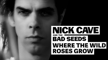 Thumbnail of Nick Cave & The Bad Seeds ft. Kylie Minogue - Where The Wild Roses Grow (Official HD Video)