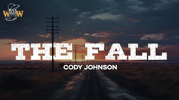 Thumbnail of Cody Johnson - The Fall (Lyrics)