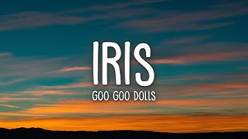 Thumbnail of Goo Goo Dolls - Iris (Lyrics)