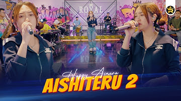 Thumbnail of HAPPY ASMARA - AISHITERU 2 ( Official Live Video Royal Music )
