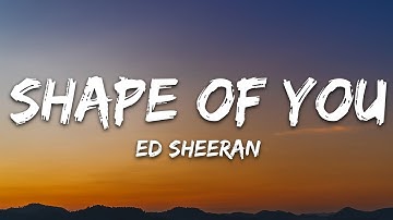 Thumbnail of Ed Sheeran - Shape of You (Lyrics)
