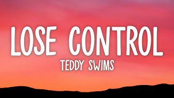 Thumbnail of Teddy Swims - Lose Control (Lyrics)