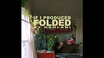 Thumbnail of Folded - Kehlani [ClayDough remix]