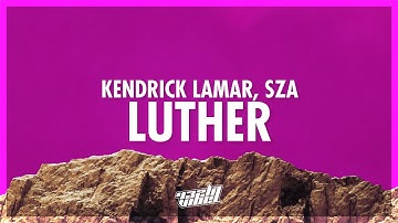 Thumbnail of Kendrick Lamar, SZA - luther (Lyrics) (432Hz)
