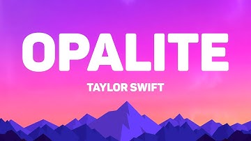 Thumbnail of Taylor Swift - Opalite (Lyrics)