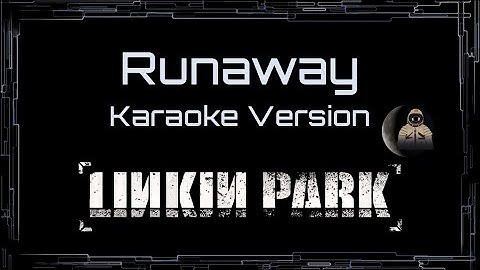 Thumbnail of Linkin Park • Runaway (CC Karaoke / Instrumental)