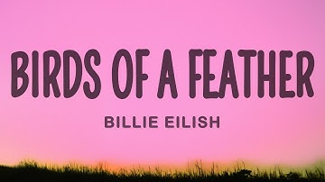 Thumbnail of Billie Eilish - BIRDS OF A FEATHER (Lyrics)