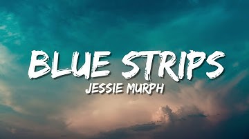Thumbnail of Jessie Murph - Blue Strips (Lyrics)